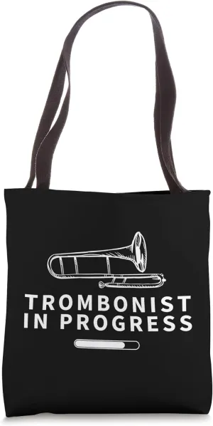 Trombonist In Progress Loading Funny Trombone Tote Bag