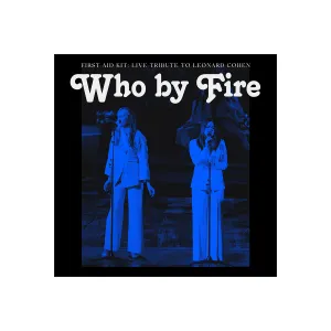 Who By Fire - Digital